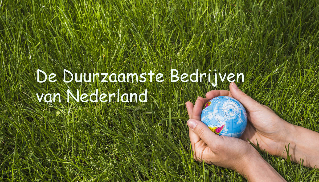 Dit zijn de duurzaamste bedrijven van Nederland